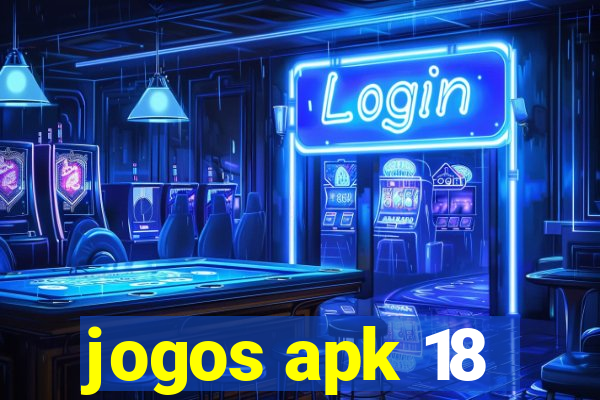 jogos apk 18